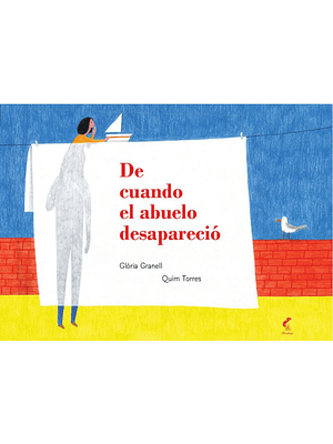 De Cuando El Abuelo Desaparecio