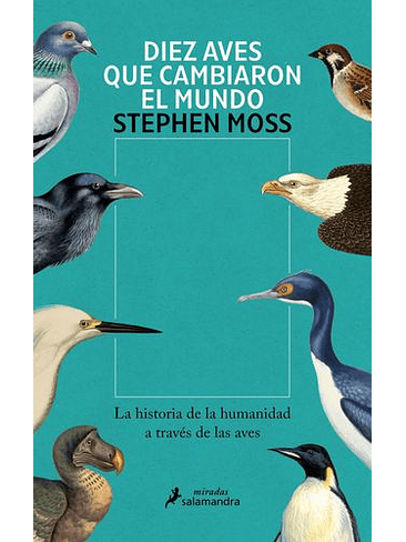 Diez Aves Que Cambiaron El Mundo 1