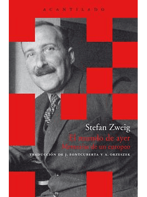 Mundo De Ayer Memorias De Un Europeo, El