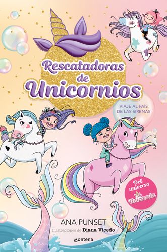Rescatadoras De Unicornios 1 Viaje Al Pais De Las Sirenas 1
