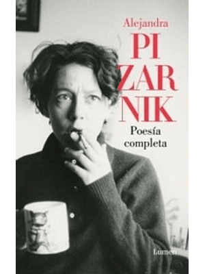 Poesia Completa Alejandra Pizarnik