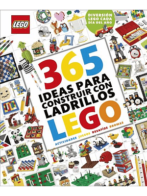 365 Ideas Para Construir Con Ladrillos Lego