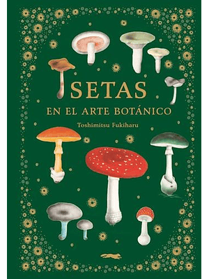 Setas En El Arte Botanico