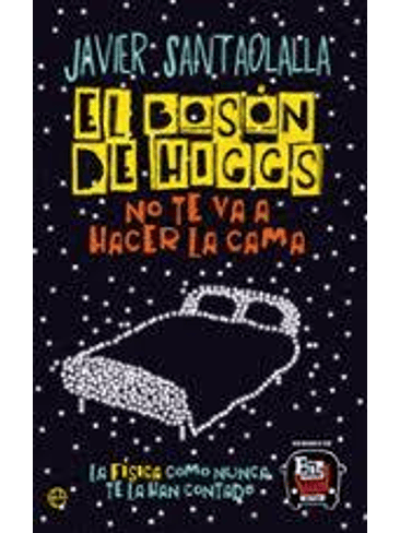 Boson De Higgs No Te Va A Hacer La Cama, El 1