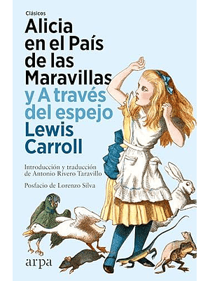 Alicia En El Pais De Las Maravillas Y A Traves Del Espejo