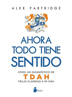 Ahora Todo Tiene Sentido