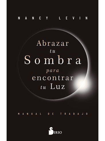 Abrazar Tu Sombra Para Encontrar Tu Luz 1