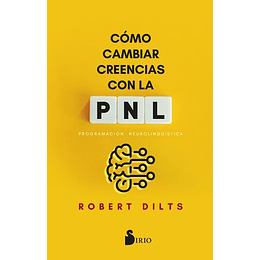 Como Cambiar Creencias Con La Pnl