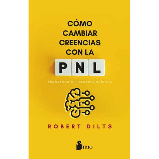 Como Cambiar Creencias Con La Pnl