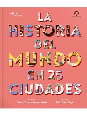 Historia Del Mundo En 25 Ciudades, La