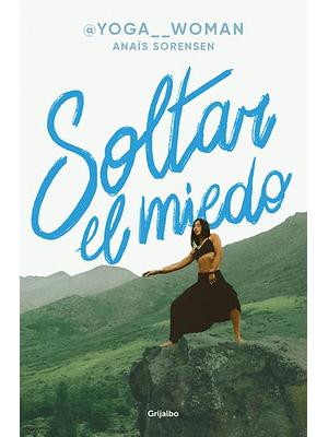 Yoga Woman Soltar El Miedo