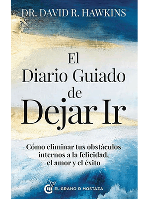 Diario Guiado De Dejar Ir, El