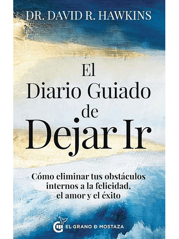 Diario Guiado De Dejar Ir, El 1
