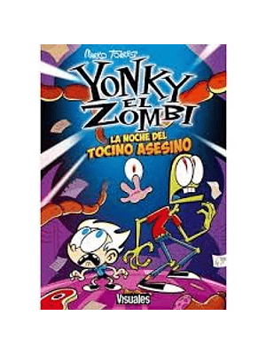 Yonky El Zombi 5 La Noche Del Tocino Asesino