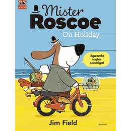 Mister Roscoe On Holiday