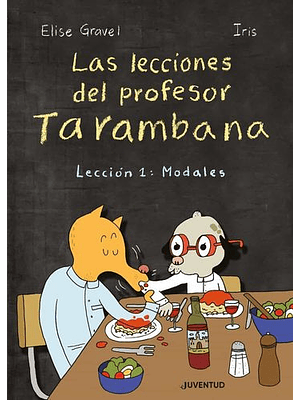 Lecciones Del Profesor Tarambana Leccion 1 Modales, Las