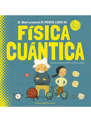 Mi Primer Libro De Fisica Cuantica