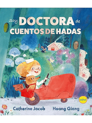 Soy Doctora De Cuentos De Hadas