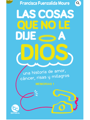 Cosas Que No Le Dije A Dios, Las