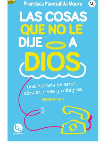 Cosas Que No Le Dije A Dios, Las 1