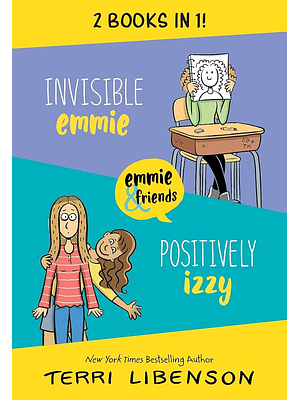 Invisible Emmie And Positively Izzy (Emmie & Friends)