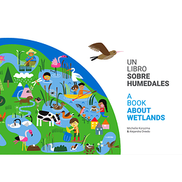 Un Libro Sobre Humedales (Bilingüe)