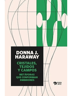 Cristales Tejidos Y Campos Metaforas Que Confoman Embriones  