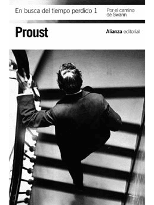 En Busca Del Tiempo Perdido 1 Por El Camino De Swan