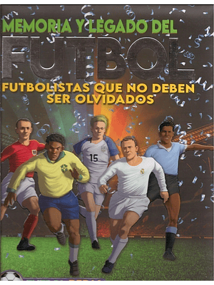 Memoria Y Legado Del Futbol
