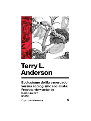 Ecologismo De Libre Mercado Versus Ecologismo Socialista