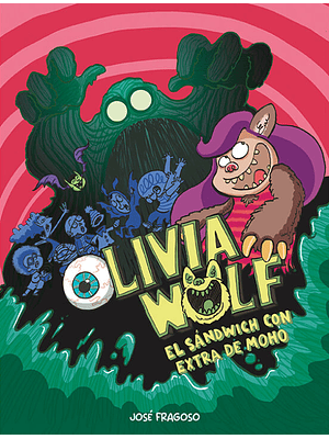 Olivia Wolf 1. El Sandwich Cn Extra De Moho