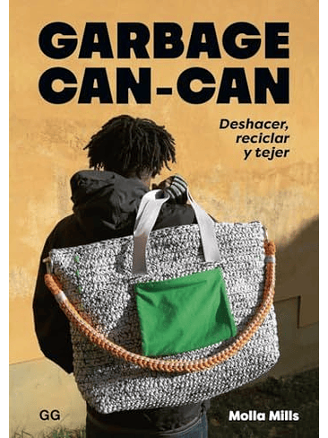 Garbage Can Can (Deshacer Reciclar Y Tejer) 1