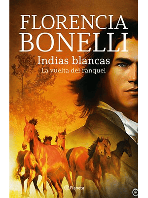 Indias Blancas 2. La Vuelta De Raquel