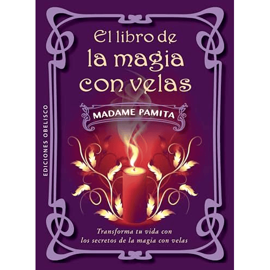 Libro De La Magia Con Velas, El