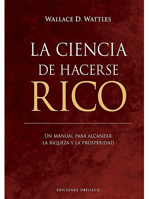 Ciencia De Hacerse Rico, La