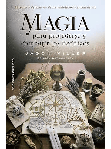 Magia Para Protegerse Y Combatir Los Hechizos 1