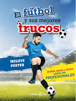 Futbol Y Sus Mejores Trucos, El