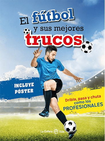 Futbol Y Sus Mejores Trucos, El 1