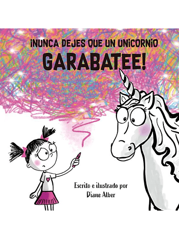 Nunca Dejes Que Un Unicornio Garabatee 1