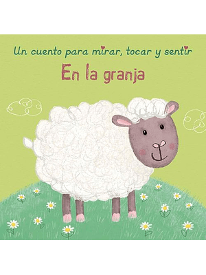 En La Granja Libro Para Mirar Tocar Y Sentir (Bb)