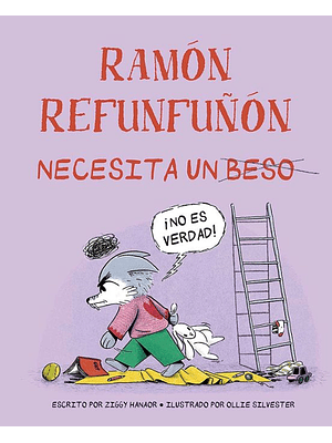 Ramon Refunfuñon Necesita Un Beso
