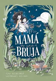 Mi Mama Es Una Bruja 1