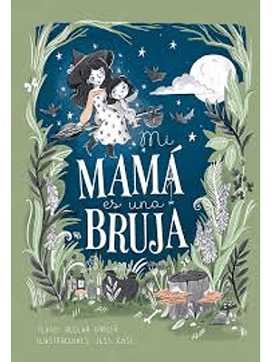 Mi Mama Es Una Bruja