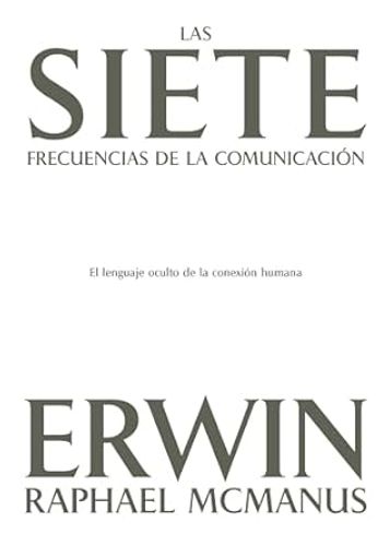 Siete Frecuencias De La Comunicacion, Las 1