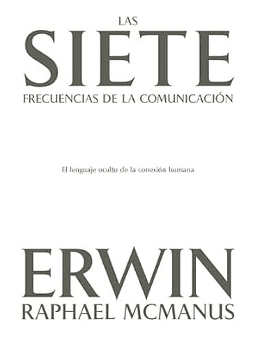 Siete Frecuencias De La Comunicacion, Las 1