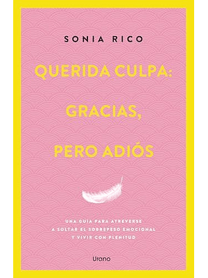 Querida Culpa Gracias Pero Adios