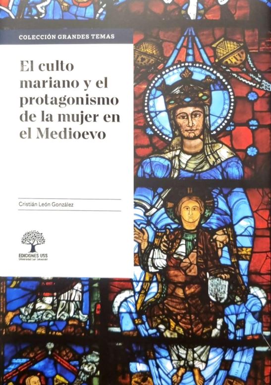 Culto Mariano Y El Protagonismo De La Mujer En El Medioevo, El 1