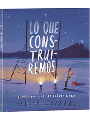 Lo Que Construiremos