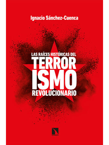 Raices Historicas Del Terrorismo Revolucionario 1