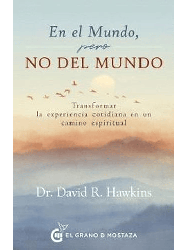 En El Mundo Pero No Del Mundo 1